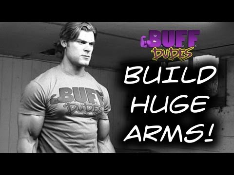 How To Build Big Biceps / Guns / Arms - Buff Dudes - UCKf0UqBiCQI4Ol0To9V0pKQ