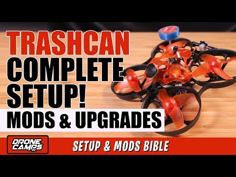 Eachine TRASHCAN COMPLETE Setup - MODS & UPGRADES BIBLE - UCwojJxGQ0SNeVV09mKlnonA