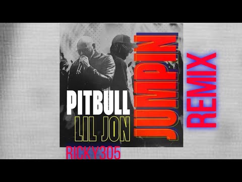 Pitbull - Jumpin feat.  Lil Jon (Ricky305 Remix)