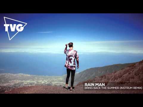 Rain Man - Bring Back The Summer (INSTRUM Remix) - UCouV5on9oauLTYF-gYhziIQ