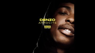 Denzo | Atrocité - RapMusic (Full Album 2020)