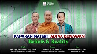 <span>BELIEFS AND REALITY: Paparan Materi oleh Adi W. Gunawan</span>