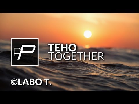 Teho - Together [Original Mix] - UCmqnHKt5pFpGCNeXZA3OJbw