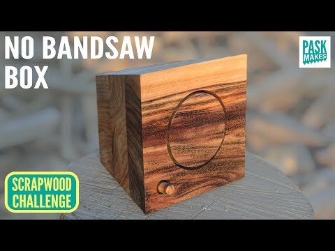 Bandsaw Box without a Bandsaw! - Scrapwood Challenge Episode Twelve - UCNyGbxoEo6CQvaRVEvItxkA