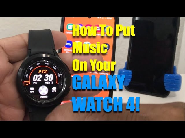 How to Add Music to Galaxy Watch 4?