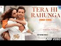 Tera Hi Rahunga  New Hindi Song 2025  love Song  Romantic Song  New Song 2025  Vatsal Bhoya.360p