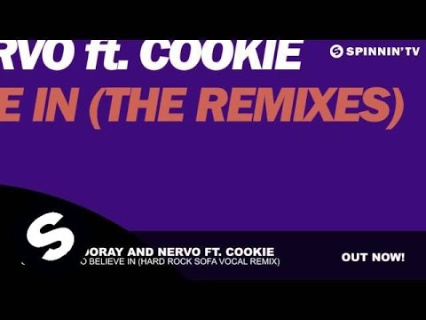 Norman Doray and NERVO ft. Cookie - Something To Believe In (Hard Rock Sofa Vocal Remix) - UCpDJl2EmP7Oh90Vylx0dZtA