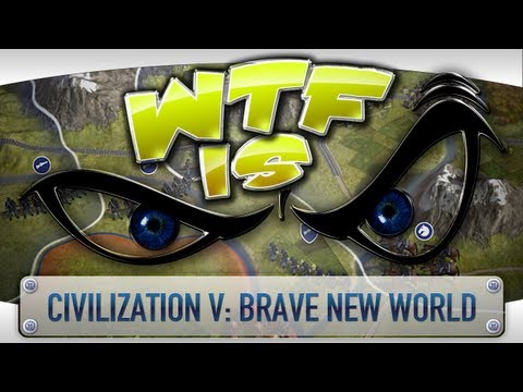 ► WTF Is... - Civilization V: Brave New World ? - UCy1Ms_5qBTawC-k7PVjHXKQ