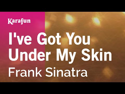 I've Got You Under My Skin - Frank Sinatra | Karaoke Version | KaraFun