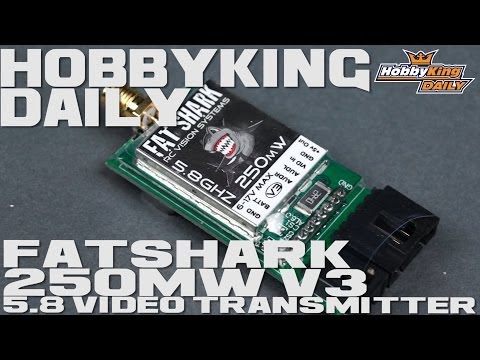 HobbyKing Daily - Fat Shark 250mW v3 5.8 Video Transmitter - UCkNMDHVq-_6aJEh2uRBbRmw