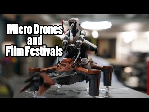 Micro Star Wars Drones and Film Festivals - UCPCc4i_lIw-fW9oBXh6yTnw