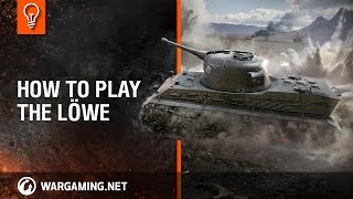 Löwe - How to play the tank? [World of Tanks]