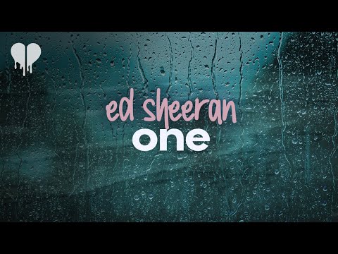 ed sheeran - one (lyrics)