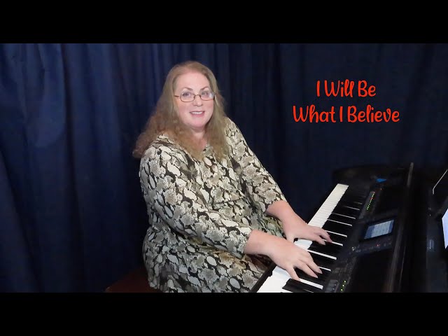 I Will Be What I Believe – Blake Gillette Sheet Music