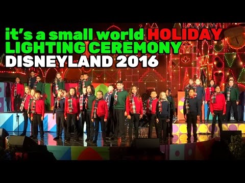 It's a Small World Holiday FULL Lighting Ceremony for Christmas 2016 at Disneyland - UCYdNtGaJkrtn04tmsmRrWlw