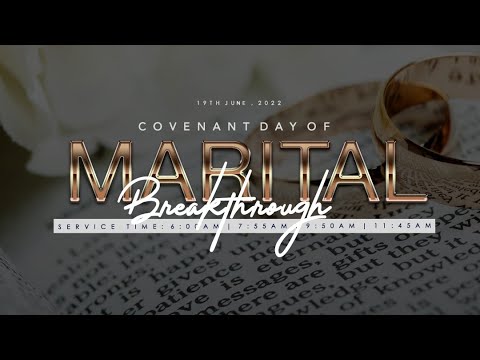 COVENANT DAY OF MARITAL BREAKTHROUGH SERVICE  19, JUNE  2022  FAITH TABERNACLE OTA