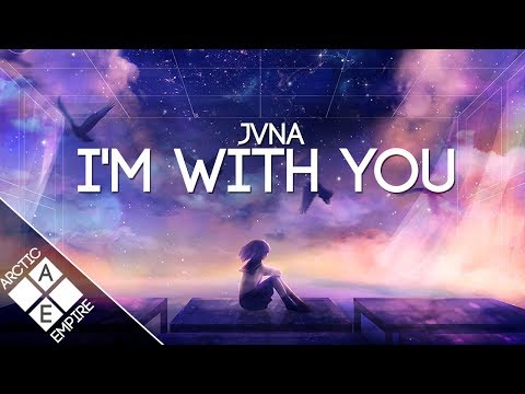 JVNA - I'm With You | Melodic Dubstep - UCpEYMEafq3FsKCQXNliFY9A