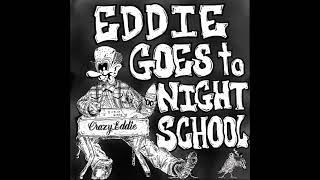 Crazy Eddie - Eddie Goes To Night School EP [2020 Hardcore Punk]