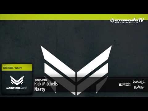 Rick Mitchells - Nasty (Original Mix) - UCGZXYc32ri4D0gSLPf2pZXQ