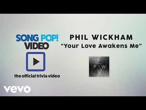 Phil Wickham - Your Love Awakens Me (Official Trivia Video) - UCvOca8do9ZtAkjytg_AU-JA