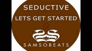 Seductive - Lets Get Started (Kid Kaio Remix)