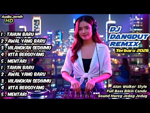 DJ DANGDUT REMIX TERBARU 2026‼️BASS NYA BIKIN CANDU PARAH🔊 , ENAK , MERDU🤗 , TERPOPULER🥳SOUND HOREG