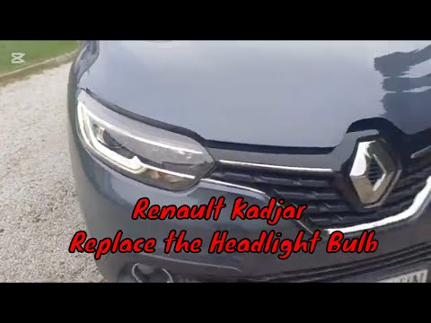 Comment Remplace T On Le Phare Avant De La Renault Kadjar Renault