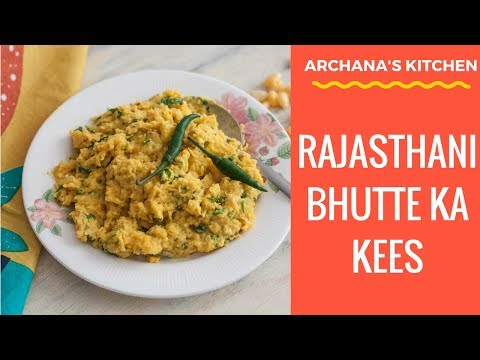 Rajasthani Bhutte Ka Kees Recipe - Snack Recipes By Archana's Kitchen