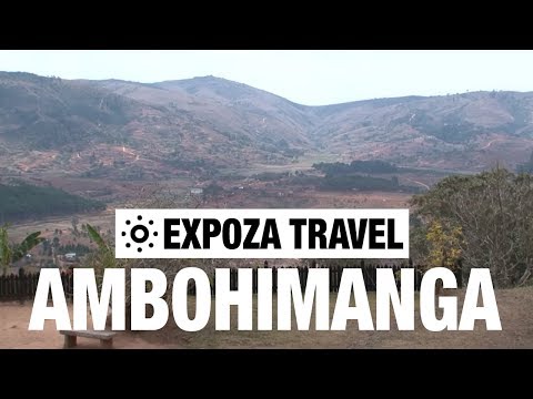 Ambohimanga (Madagascar) Vacation Travel Video Guide - UC3o_gaqvLoPSRVMc2GmkDrg