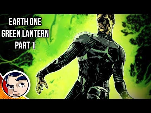 Earth One Green Lantern "Origins" - InComplete Story - UCmA-0j6DRVQWo4skl8Otkiw