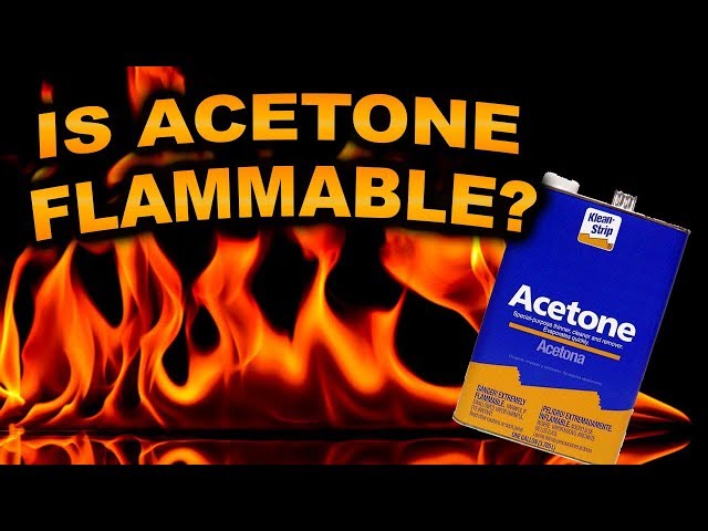 Is Acetone Flammable?