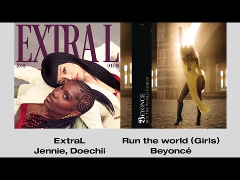 EXTRAL (Jennie, Doechii)but instrumental is RUN THE WORLD(GIRLS)~Beyoncé[Extended Remix+Lyric video]