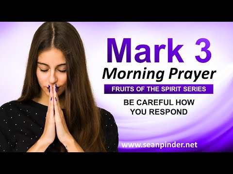 Be CAREFUL How You RESPOND - Morning Prayer