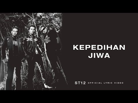 ST12 - Kepedihan Jiwa | Official Lyric Video
