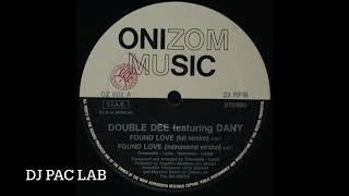 Double D Feat. Dany - Found Love (Pac Lab Edit)  1990