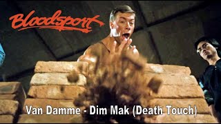 Bloodsport - Dim Mak (Death Touch) of JC Van Damme