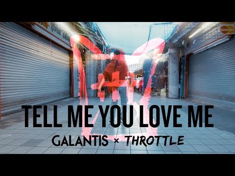 Galantis & Throttle - Tell Me You Love Me (Official Music Video) - UC0YlhwQabxkHb2nfRTzsTTA
