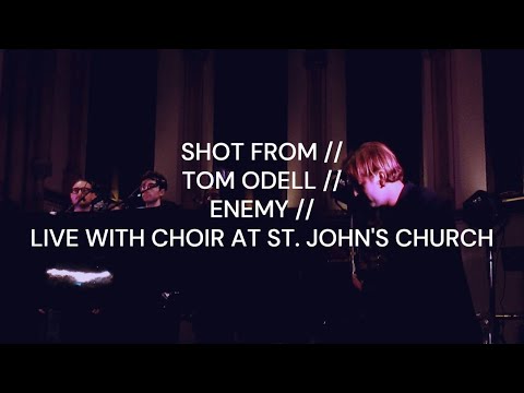 SHOT FROM // TOM ODELL // ENEMY // LIVE WITH CHOIR AT ST. JOHN'S CHURCH, KINGSTON
