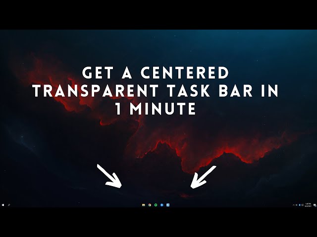 How To Make The Taskbar Transparent In Windows [2023 Guide]