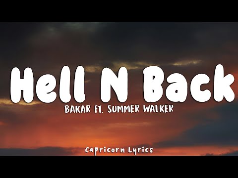 Bakar - Hell N Back (Lyrics) ft. Summer Walker