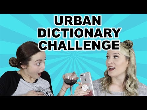 URBAN DICTIONARY CHALLENGE W/ KATHLEENLIGHTS - UCFK38AHf8dMg4vwb1nsvKqQ