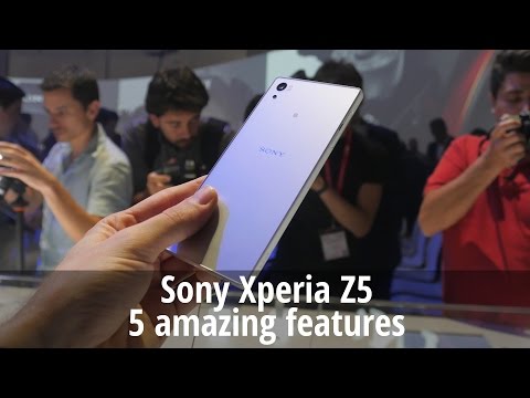 Sony Xperia Z5: 5 amazing features - UCwPRdjbrlqTjWOl7ig9JLHg