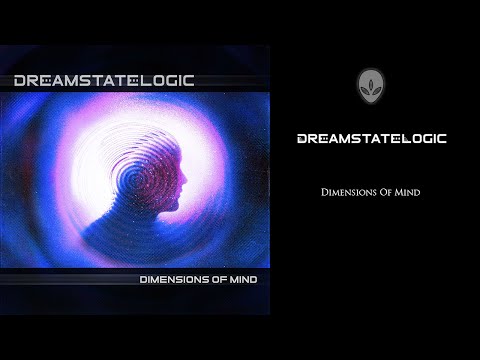 Dreamstate Logic - Dimensions Of Mind