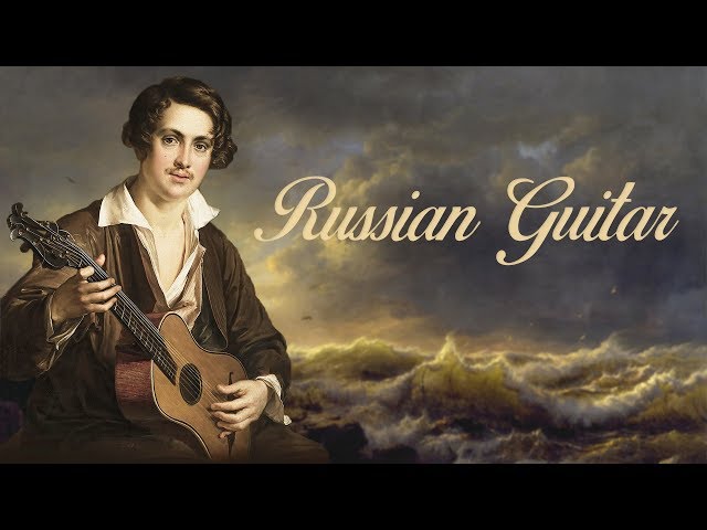 Russian Folk Guitar Music to Relax and Unwind