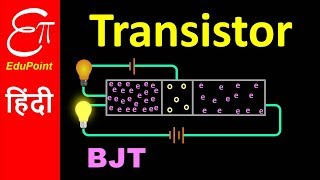  TRANSISTOR - Part 1 | Construction and Working | Bipolar Junction Transistor (BJT) | in HINDI