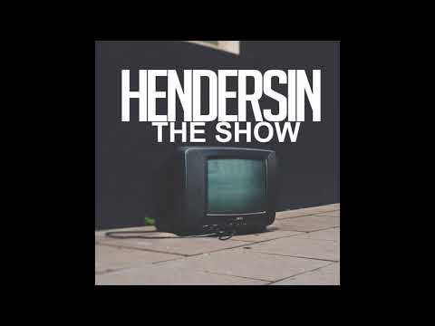 Hendersin - The Show - UC1A14jzbhW4rL3AnMJwXj5Q