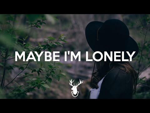 CaRter - Maybe I'm Lonely - UCUavX64J9s6JSTOZHr7nPXA