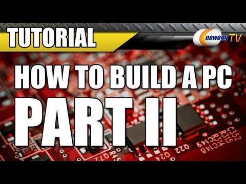Newegg TV: How To Build a Computer - Part 2 - The Build - UCJ1rSlahM7TYWGxEscL0g7Q