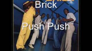 Brick - Push Push