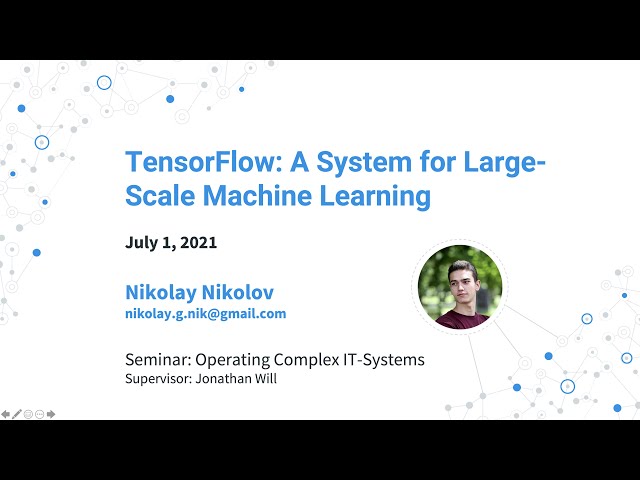 TensorFlow for Large Scale Machine Learning on Heterogeneous Distributed Systems